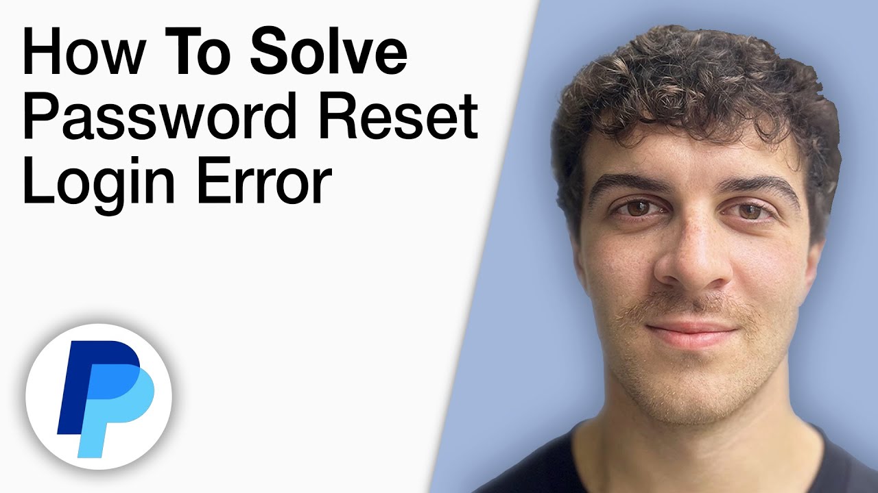 How To Solve PayPal Password Reset Login Error [2025 Full Guide]