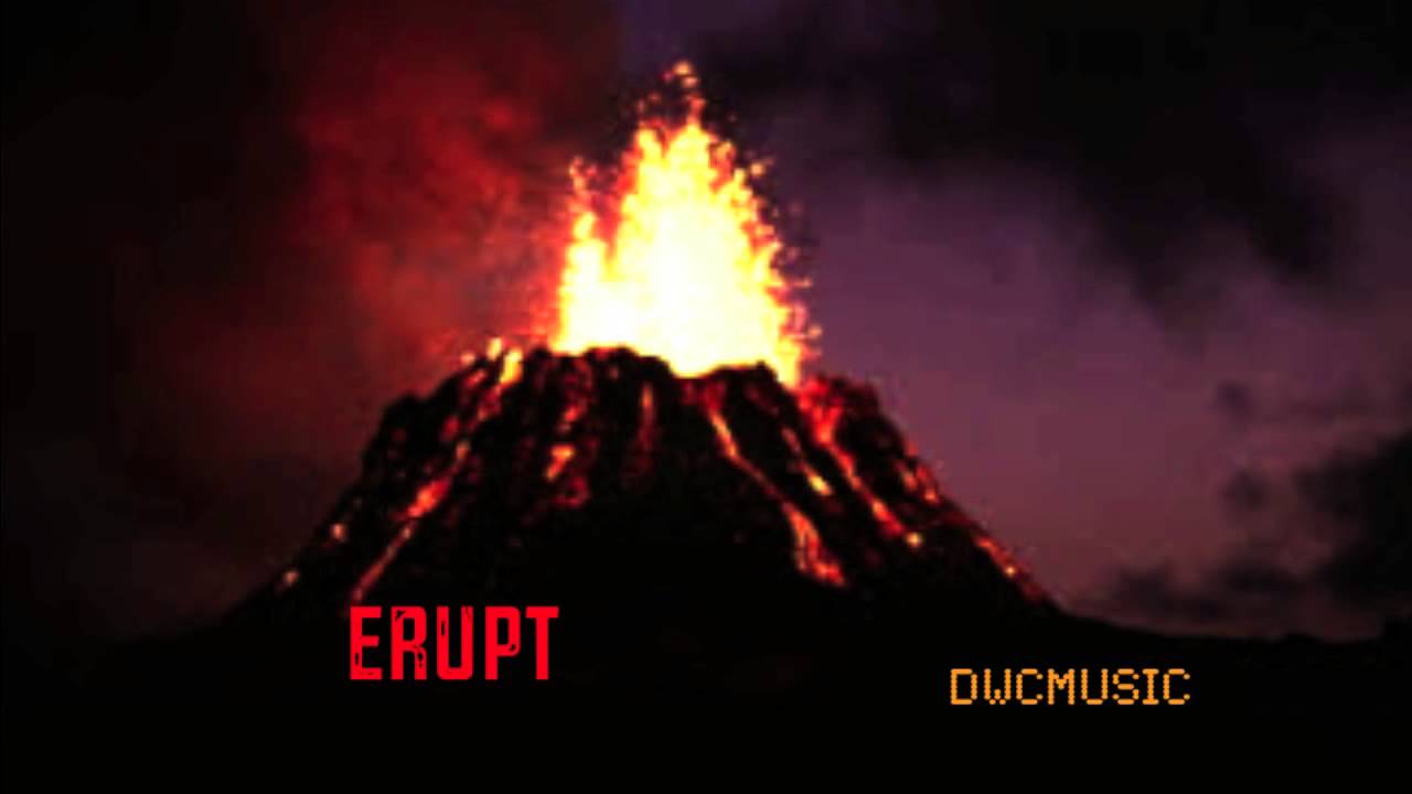 Erupt (made by: dwc films)