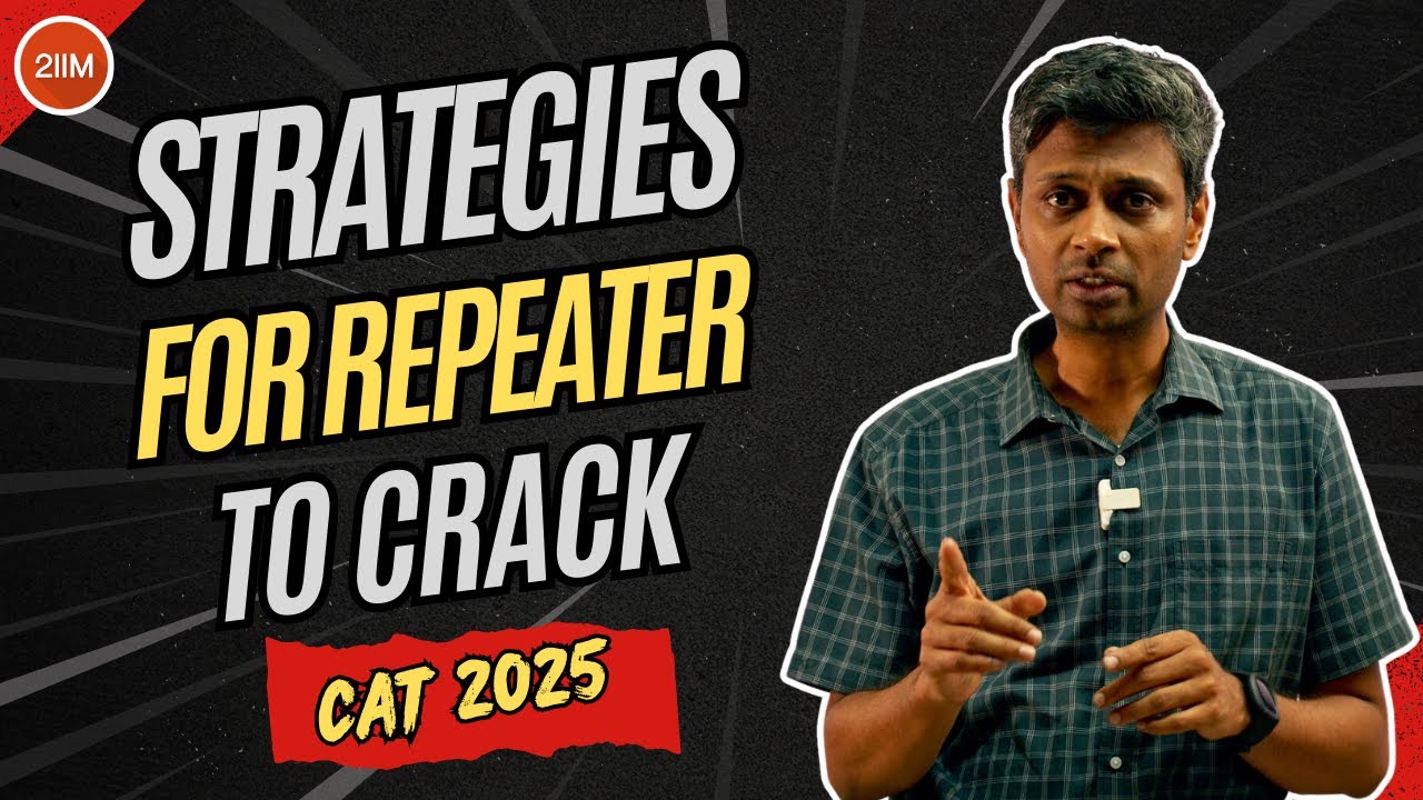 How to prepare CAT 2025 as a repeater | repeater's CAT 2025 Strategy | 2IIM CAT