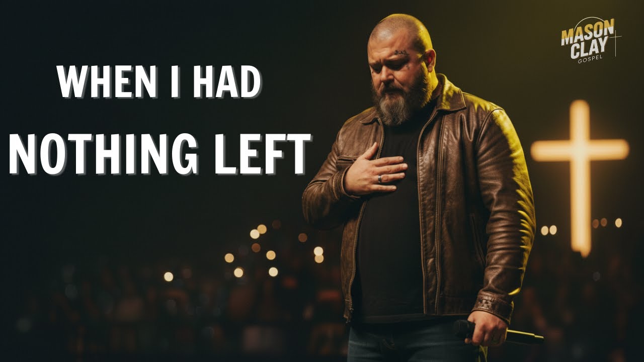 Lord, I’m Still Standing Because of You – Mason Clay | A Prayer for the Broken