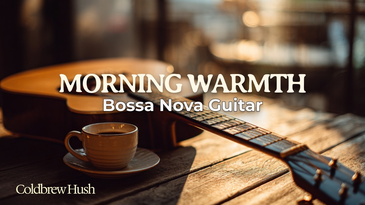 Relaxing Bossa Nova Guitar Vol.2 | Morning Warmth | Gentle Cafe Music for Work & Study