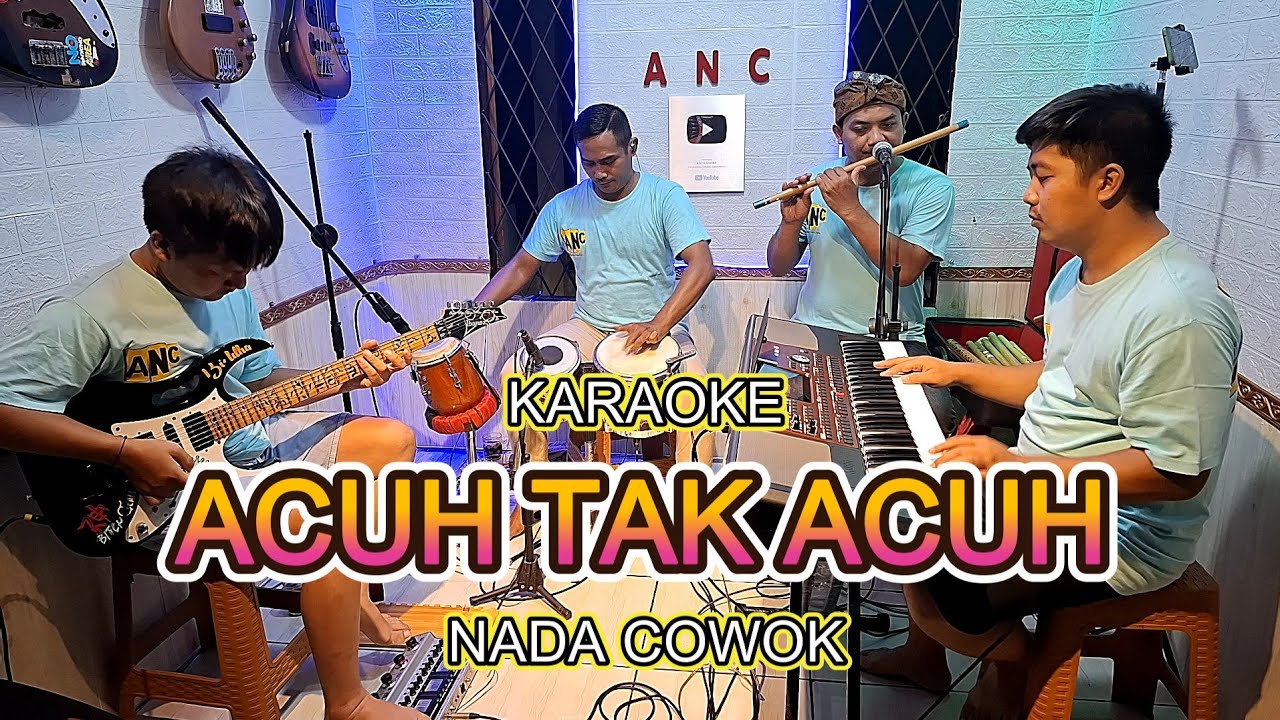ACUH TAK ACUH KARAOKE NADA COWOK YUNITA ABABIEL