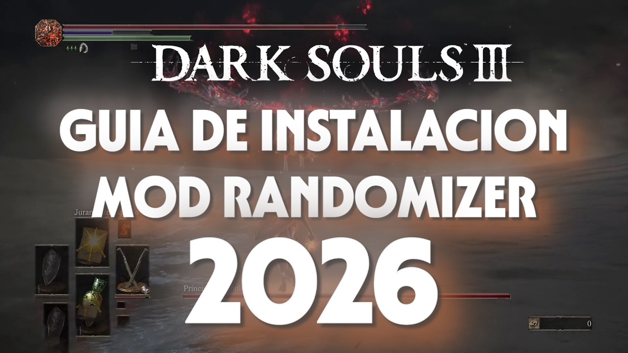 GUIA DE INSTALACION MOD RANDOMIZER DARK SOULS 3 ACTUALIZADA 2026