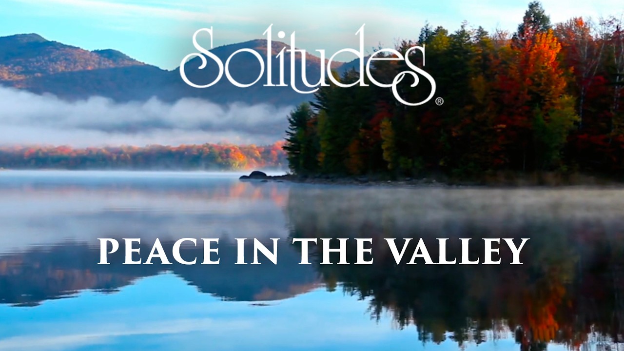 Dan Gibson’s Solitudes - Morning Has Broken | Peace in the Valley