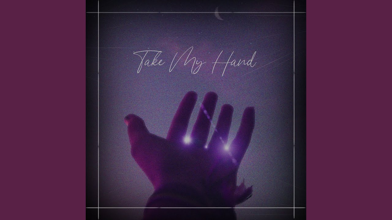 Take My Hand