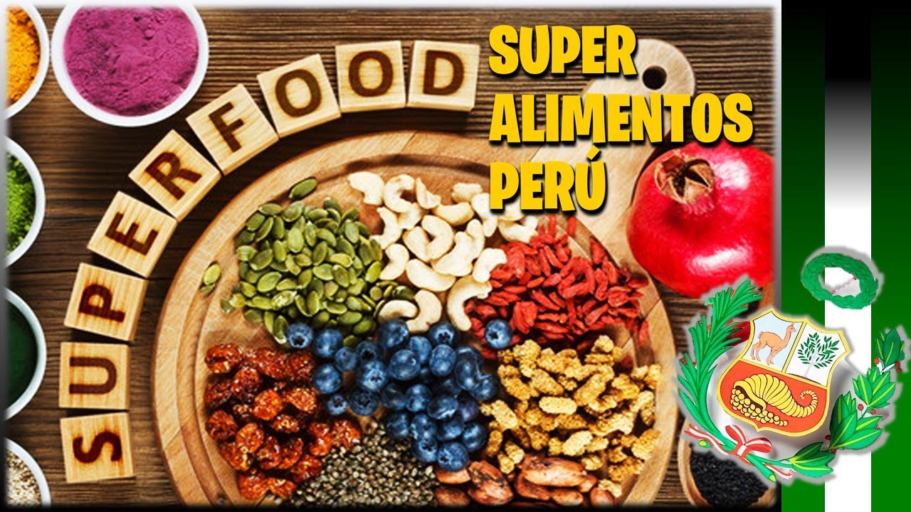 10 super alimentos originarios de Perú que no conocías  🤔