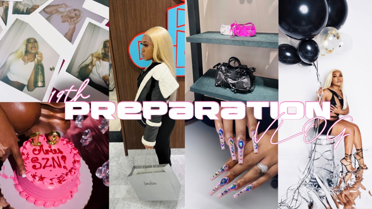 PREPARING FOR MY FINAL TEENAGE YEAR … | MY 19TH BIRTHDAY PREPARATION |