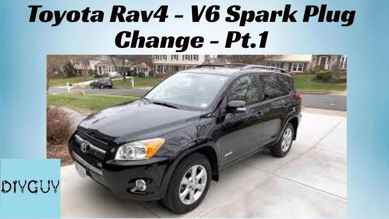ЧАСТЬ 1 - Toyota Rav4 Limited V6 (3,5 л) 2006-2012 гг. - Замена свечей зажигания