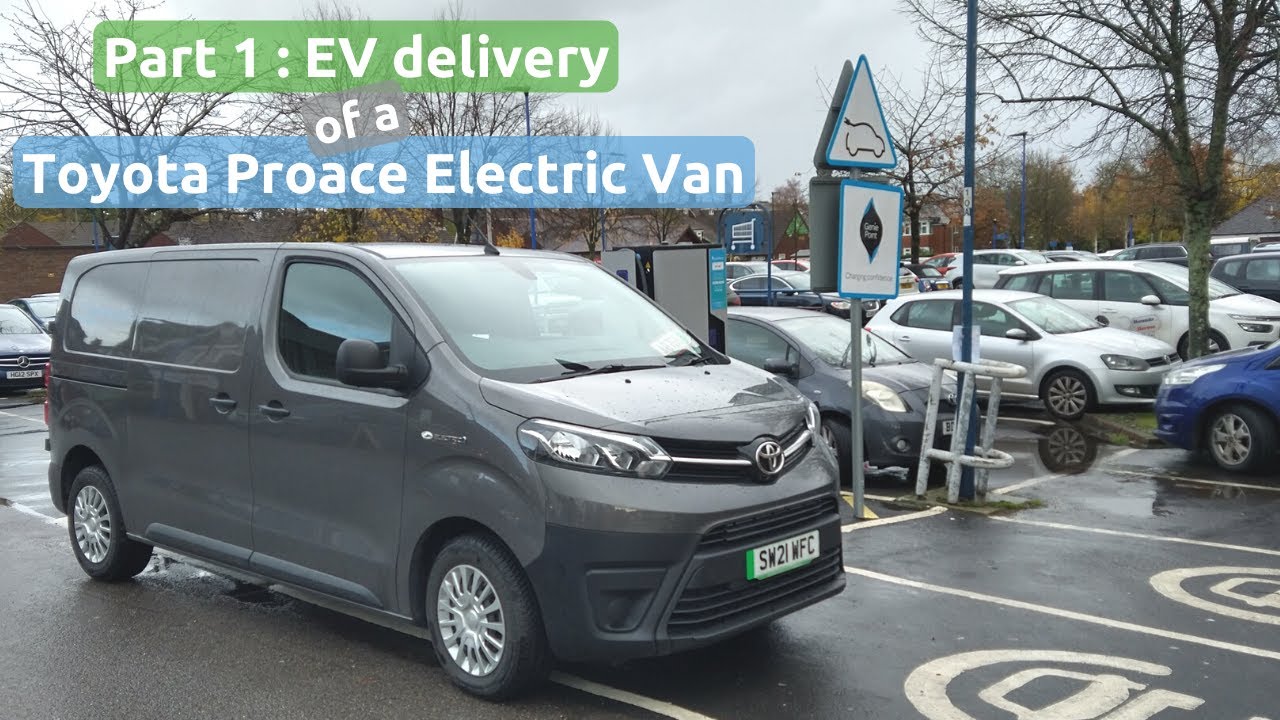 Electric van delivery Part 1: Driving the Toyota Proace 50kWh electric van