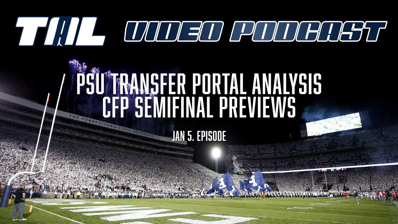 Video Podcast: Whoa, That's A Lot Of Transfers! Who Are Penn State's New Players?
