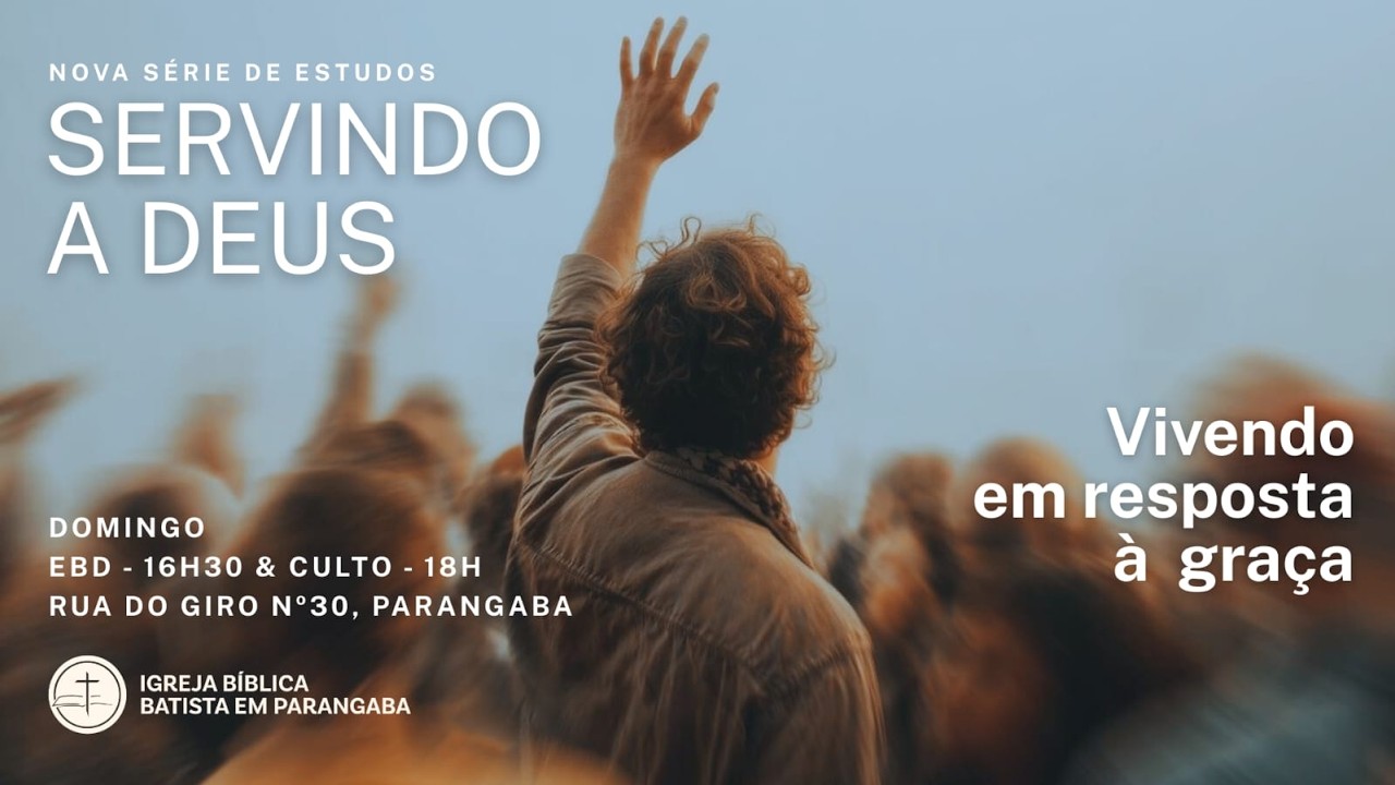 Servindo a Deus - O Discípulo de Cristo e o Trabalho - João 6:27 - IBBParangaba