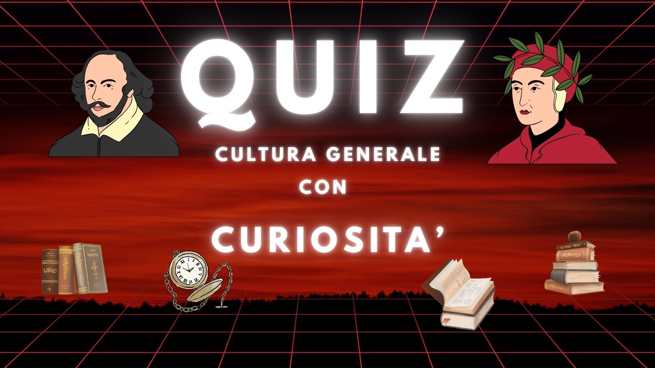 QUIZ DI CULTURA GENERALE RIESCI A FARNE 10 SU 16?
