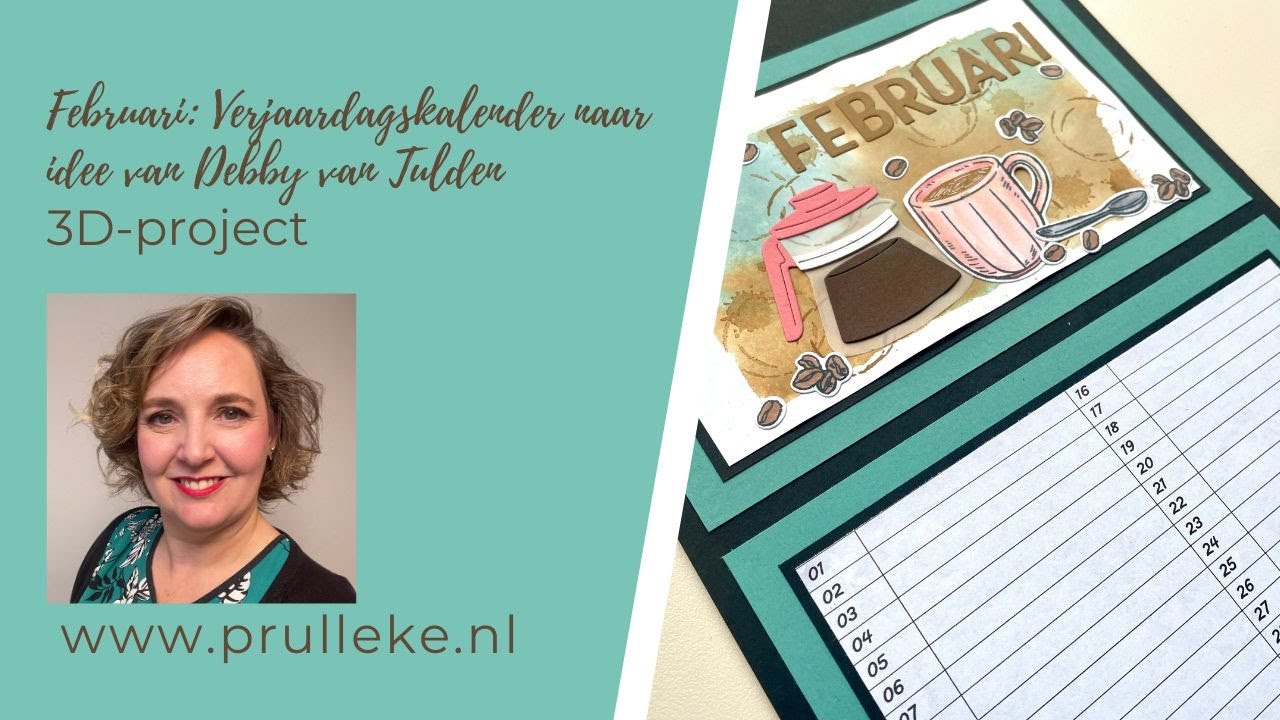 Februari: Verjaardagskalender naar idee van Debby van Tulden 3D-project