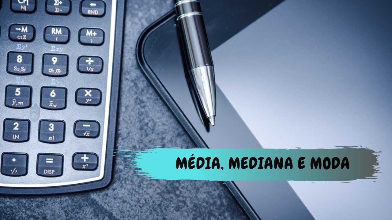 Média, mediana e moda