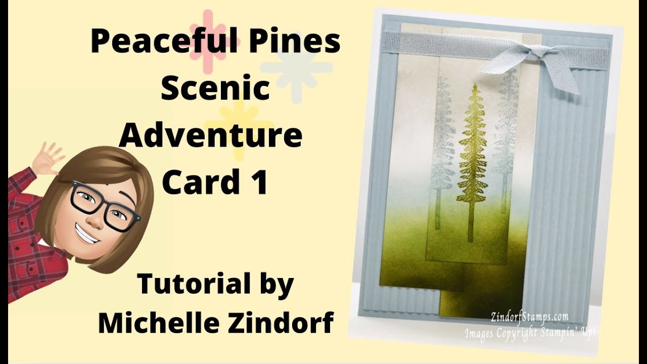 Peaceful Pines   Scenic Adventure Card 1 with Michelle Zindorf