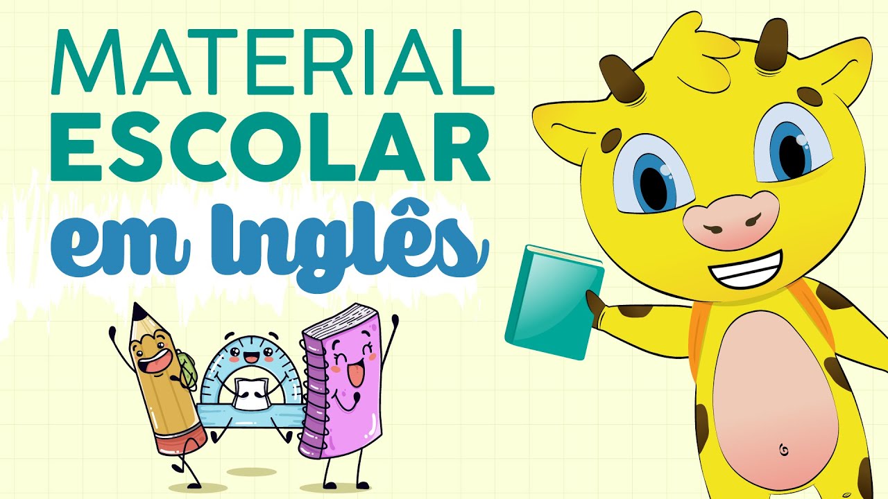 Escola em Ingl&ecirc;s | Material escolar em ingl&ecirc;s | Materiais escolares em ingl&ecirc;s