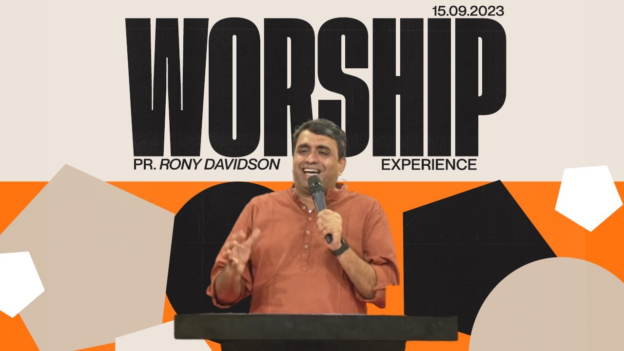 Friday Worship Experience | 15th September 2023 | Pr. Rony Davidson