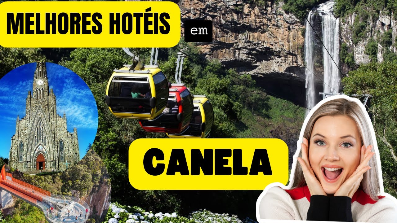 Melhores Hot&eacute;is em Canela na Serra Ga&uacute;cha