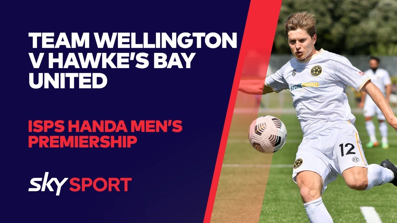 Team Wellington v Hawkes Bay United | ISPS HANDA Men's Premiership