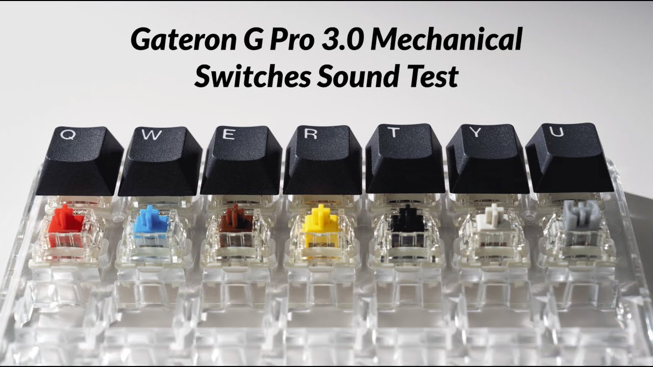 Sound Test: Gateron G Pro 3.0 Mechanical Switches – Which One Sounds Best? 🔊