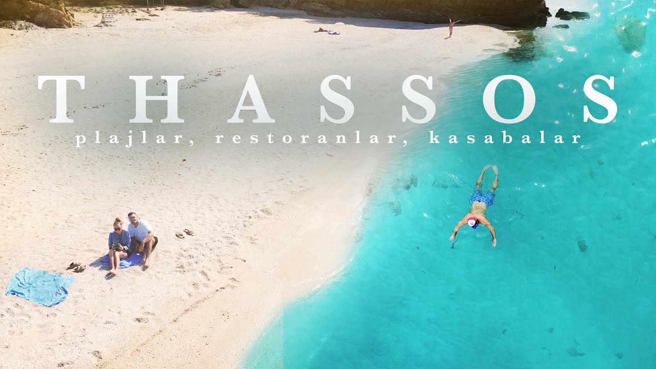 Arabayla Yunanistan, Thassos Adası Rehberi 🇬🇷