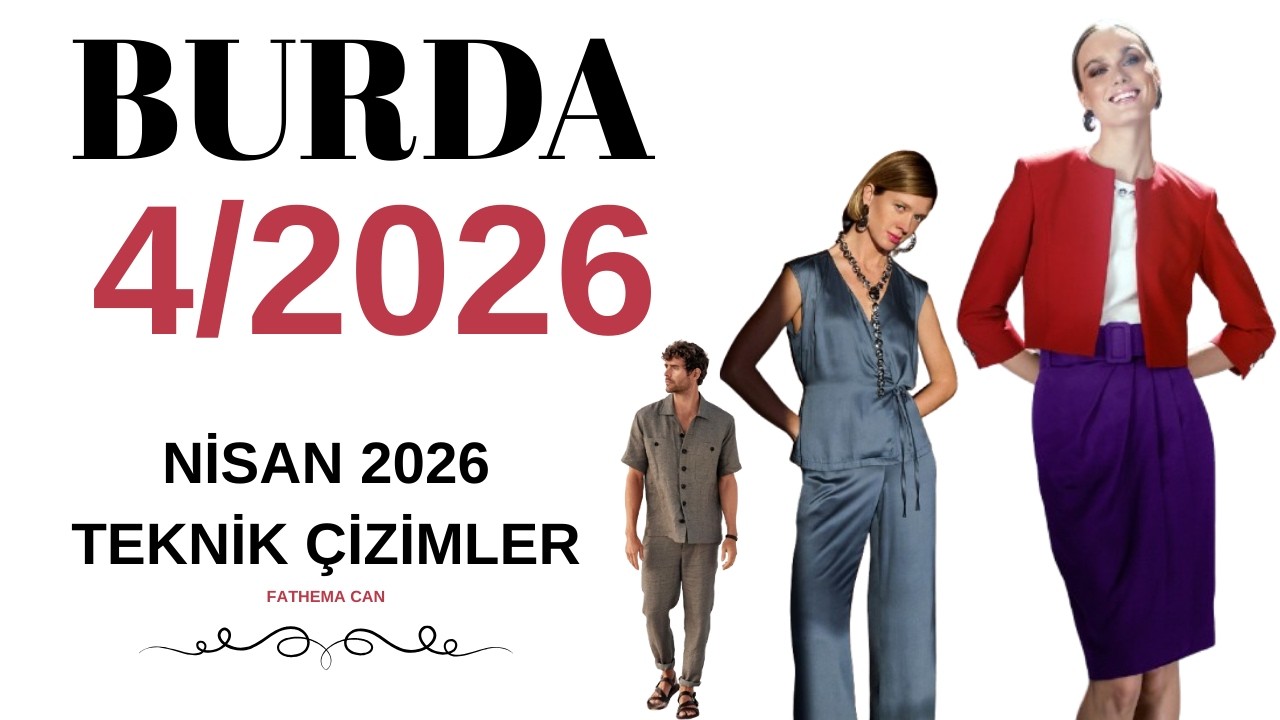 Burda Dergisi Nisan 2026 Teknik Çizimler & Burda 4/2026 Technical Drawings