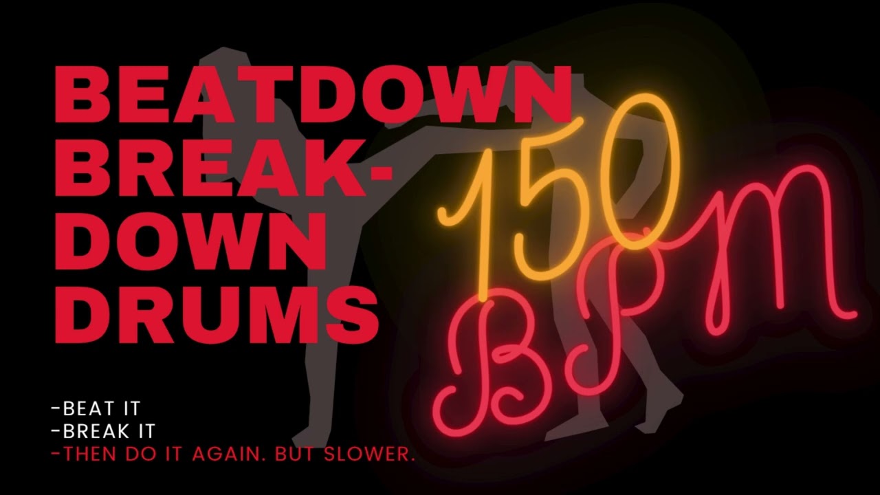 BEATDOWN BREAKDOWN DRUM TRACK #6| 150 BPM