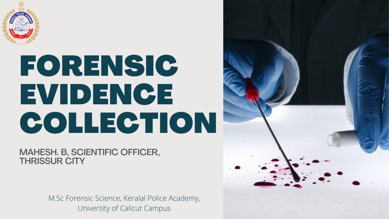 Physical Evidence Collection and Preparation of Forwarding Note | M.Sc Forensic Science