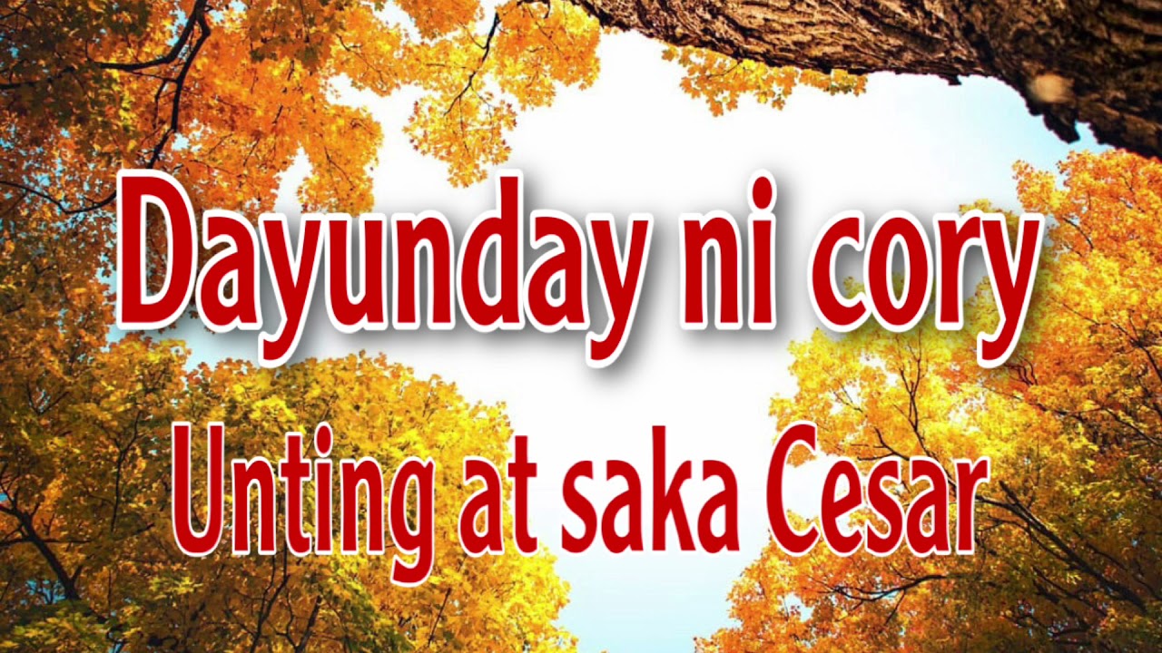 Dayunday ni cory Unting at Cesar