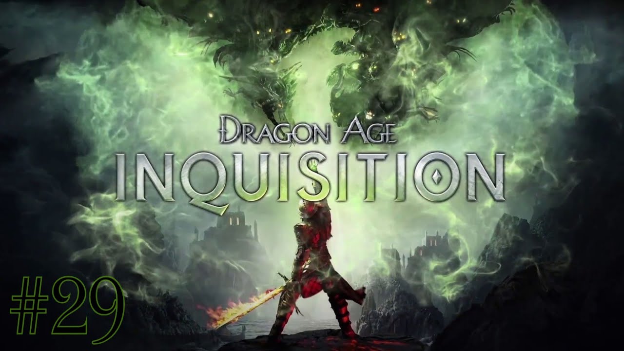 ПОРА БРАТЬСЯ ЗА ОСНОВНОЙ СЮЖЕТ // Dragon Age: Inquisition // ч29