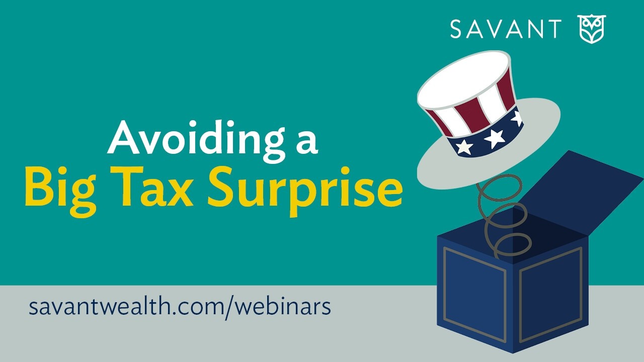 Avoiding a Big Tax Surprise