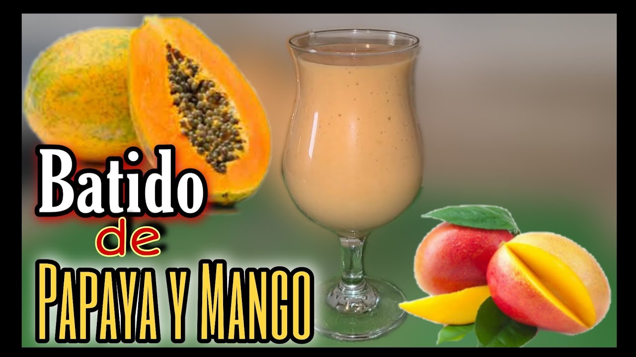 Batido de papaya y mango fortalece las defensas