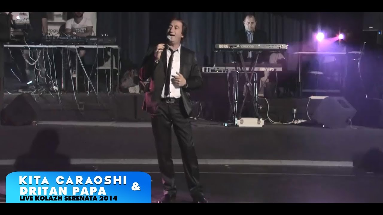 Kita Caraoshi & Dritan Papa Live Kolazh Serenata 2014