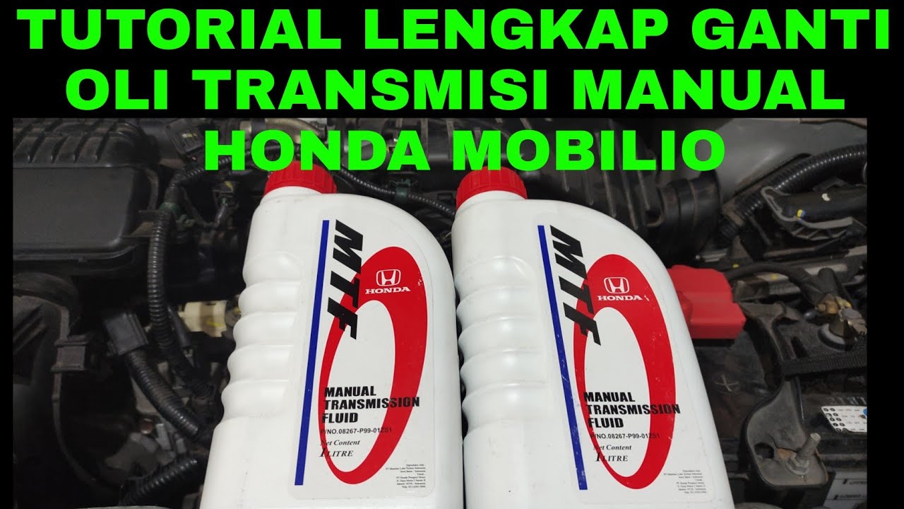 GANTI OLI TRANSMISI MANUAL HONDA MOBILIO