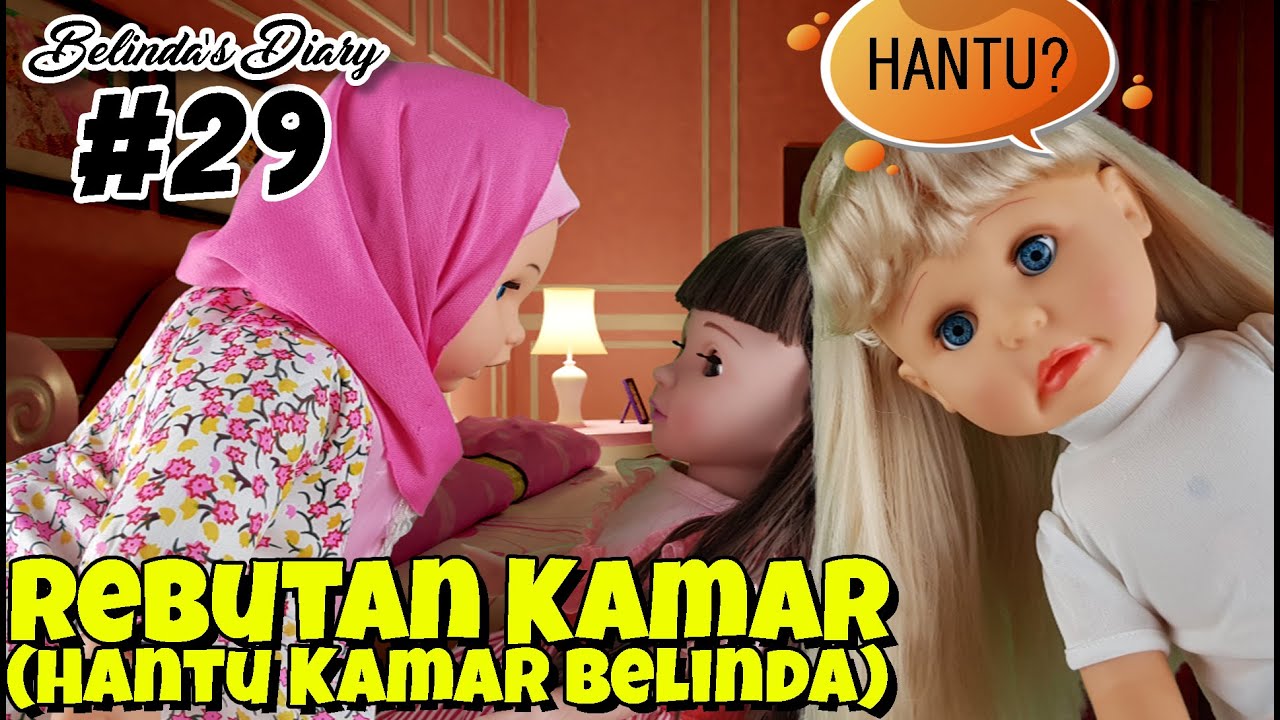 HANTU KAMAR BELINDA (REBUTAN KAMAR)| Belinda's Diary #29  | Belinda Palace