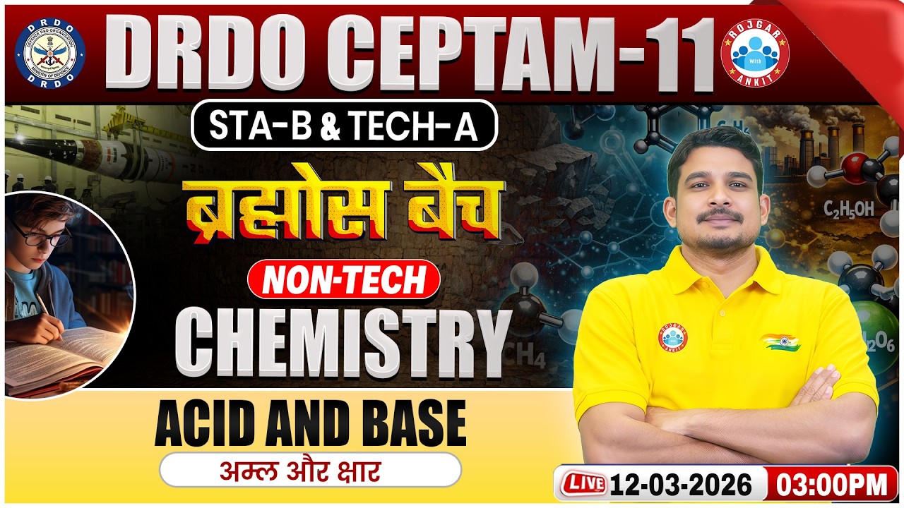 DRDO CEPTAM 11 Classes | DRDO Chemistry Classes | Acid and Base | STA B & Tech A | By Amit Sir