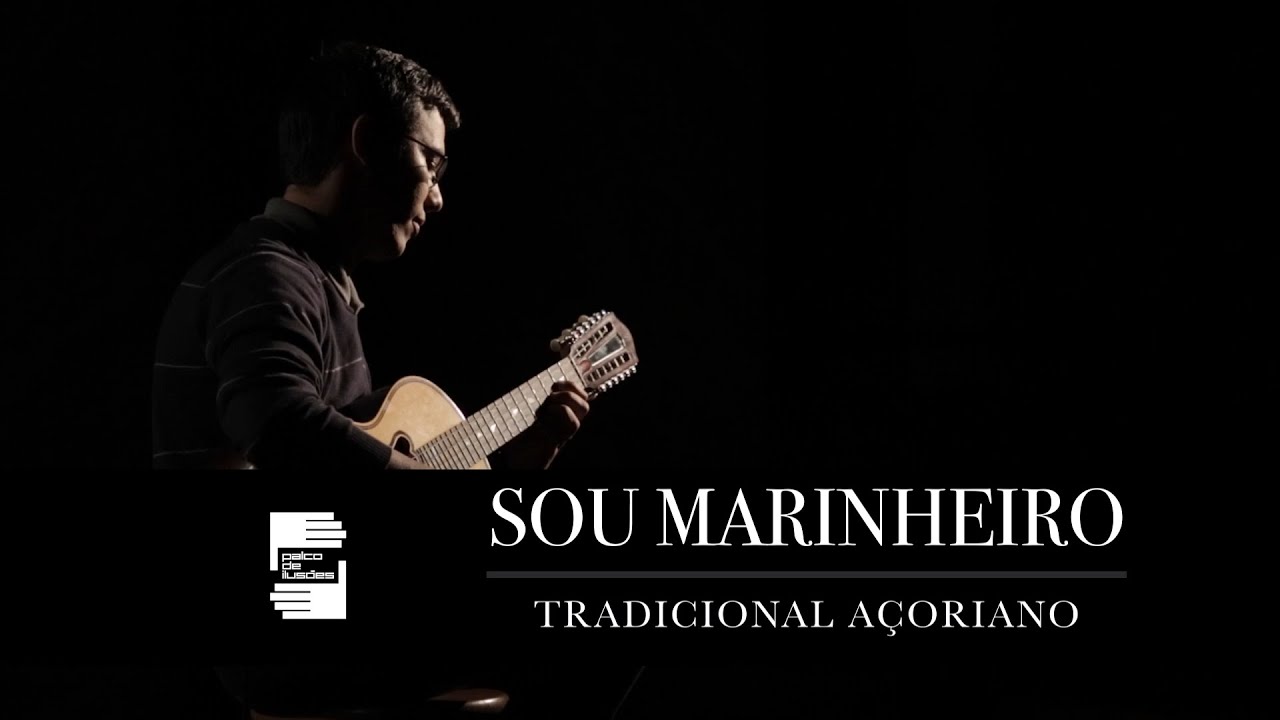 Rafael Carvalho - Sou Marinheiro  (Tradicional Açoriano)