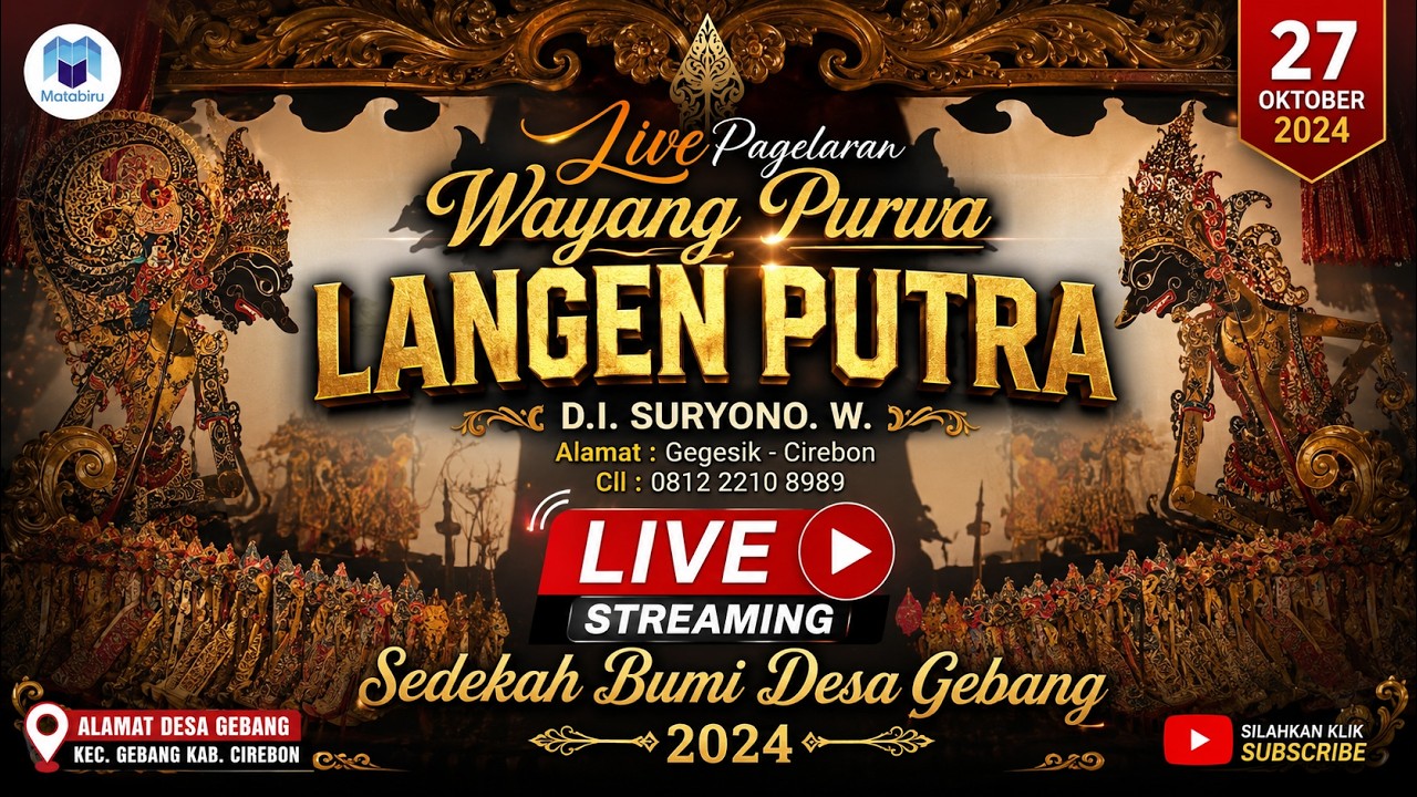 LIVE  WAYANG KULIT LANGEN PUTRA/DL.SURYONO.W /SEDEKAH BUMI  DESA GEBANG / GEBANG  - CIREBON