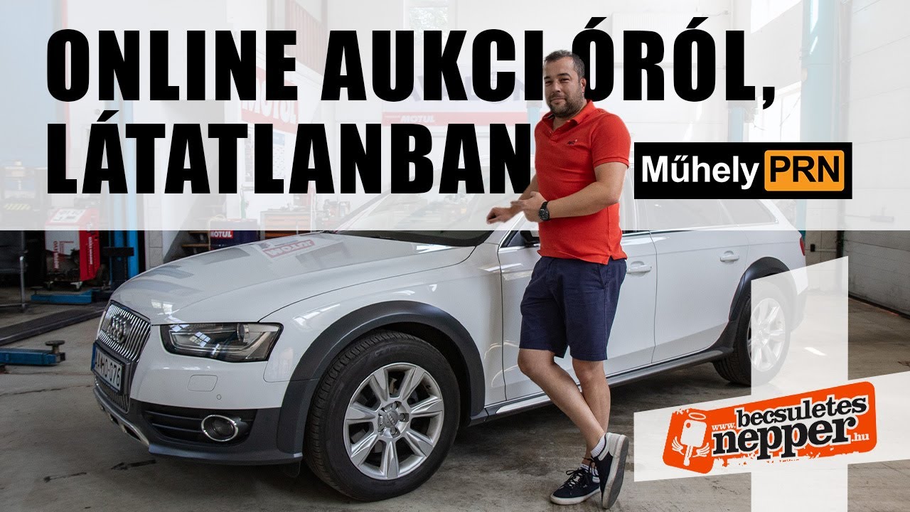 Online aukcióról, látatlanban – Audi A4 Allroad Quattro – 2016– MűhelyPRN 221