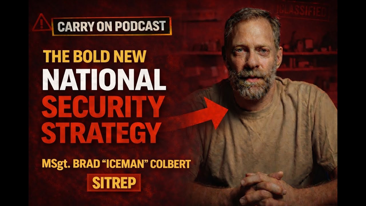 The Bold New National Security Strategy - SITREP - Carry On Podcast