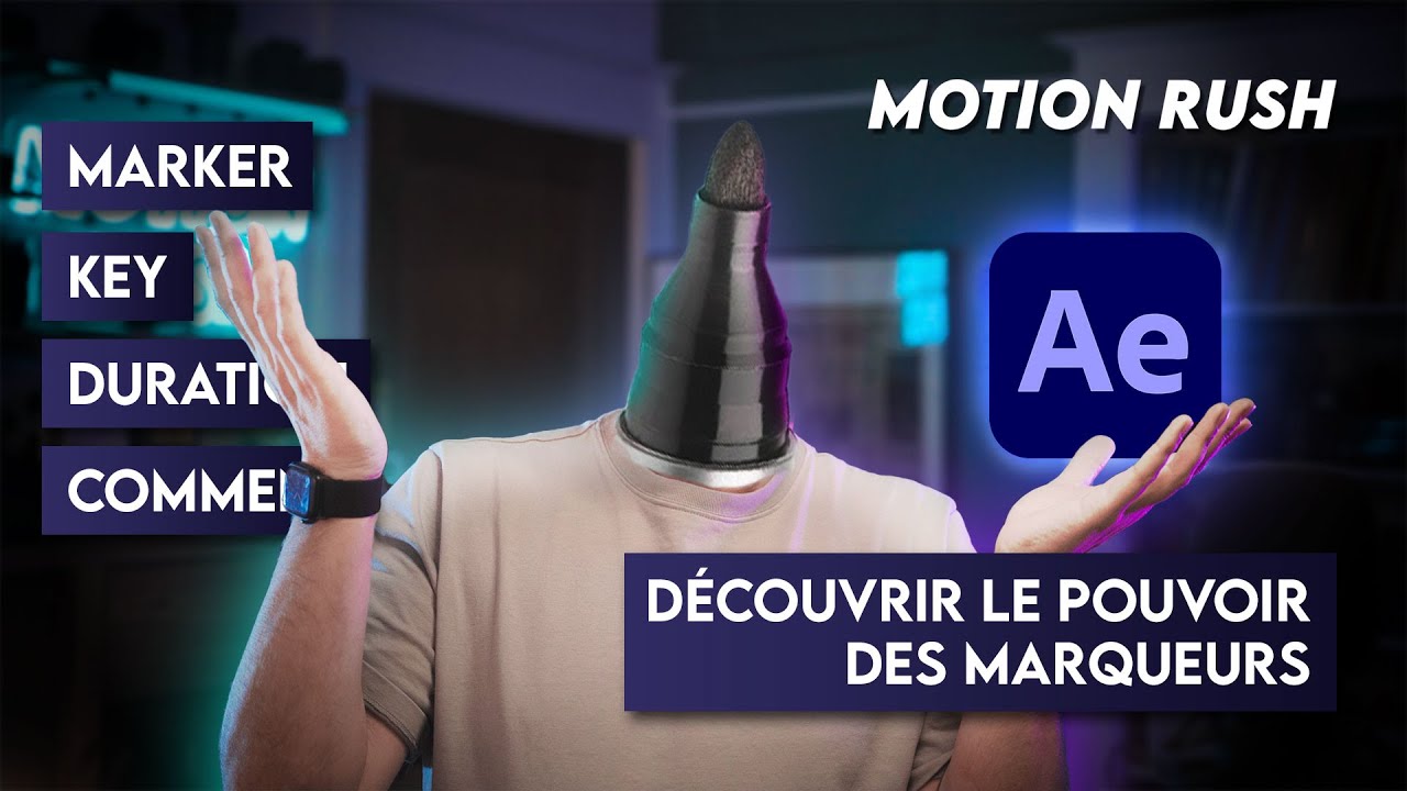 Les Secrets des Pro pour les Marqueurs After Effects // [MotionRush ep 21]