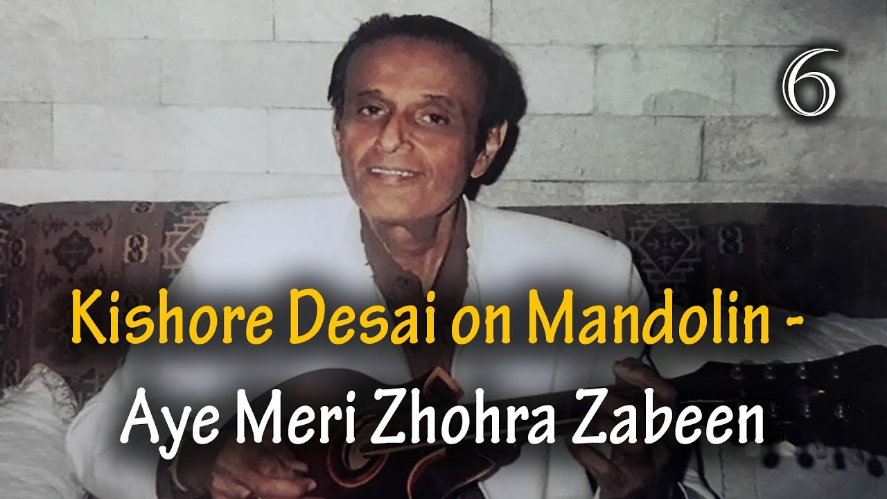 Kishore Desai on Mandolin - Aye Meri Zhohra Zabeen