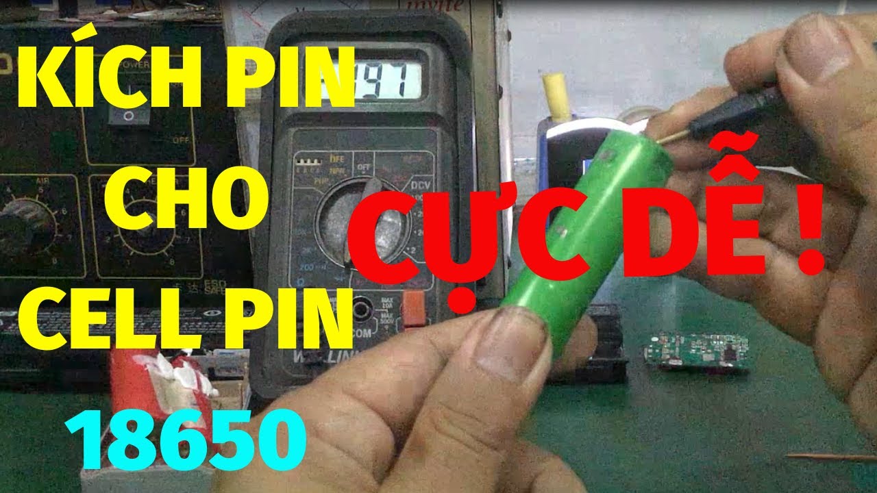Kích pin cho Cell pin 18650 bên trong cục sạc dự phòng - pin laptop ... ai cũng làm được !!!