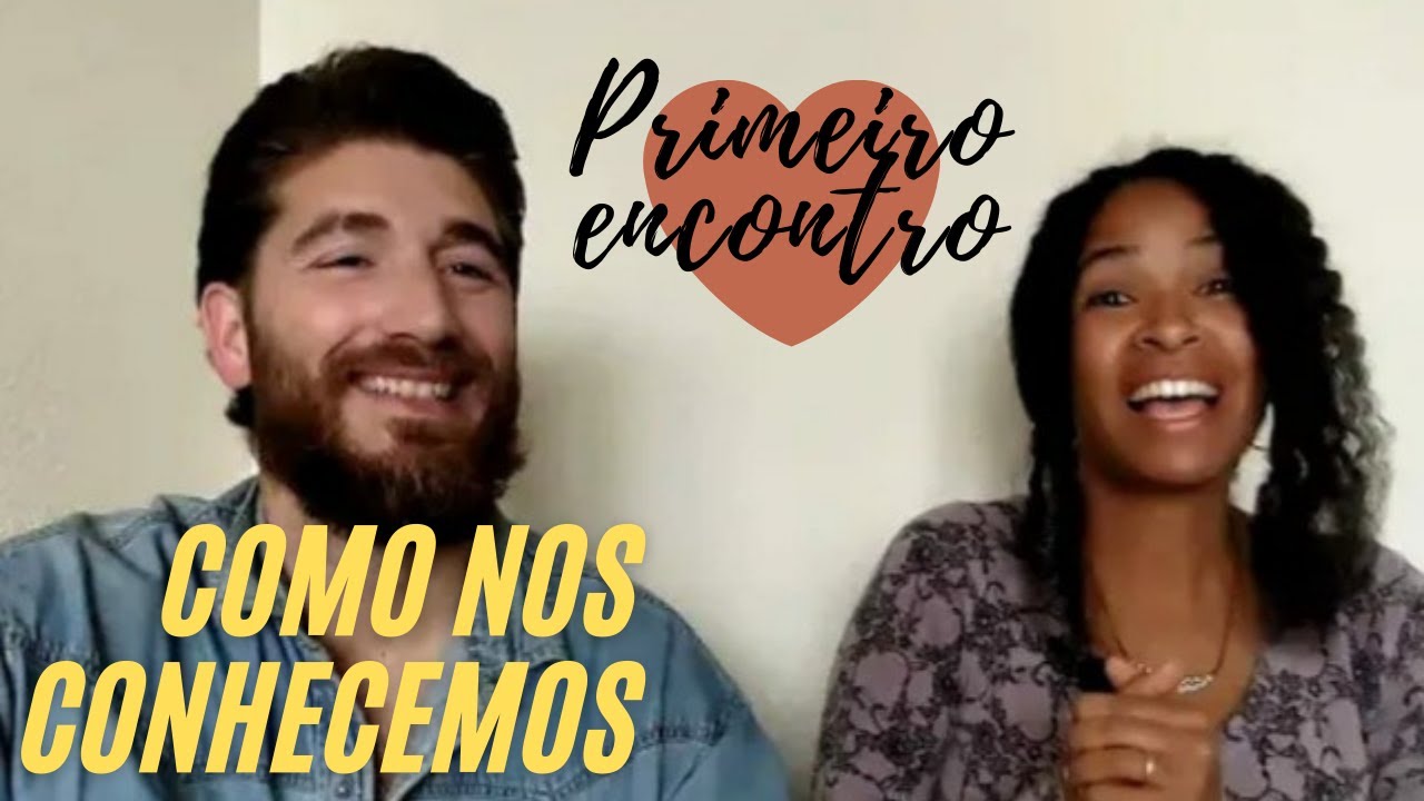 Como nos encontramos pela primeira vez. Como conheci meu marido francês / minha esposa brasileira.