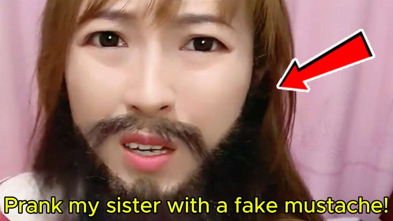 Prank my sister with a fake mustache!
