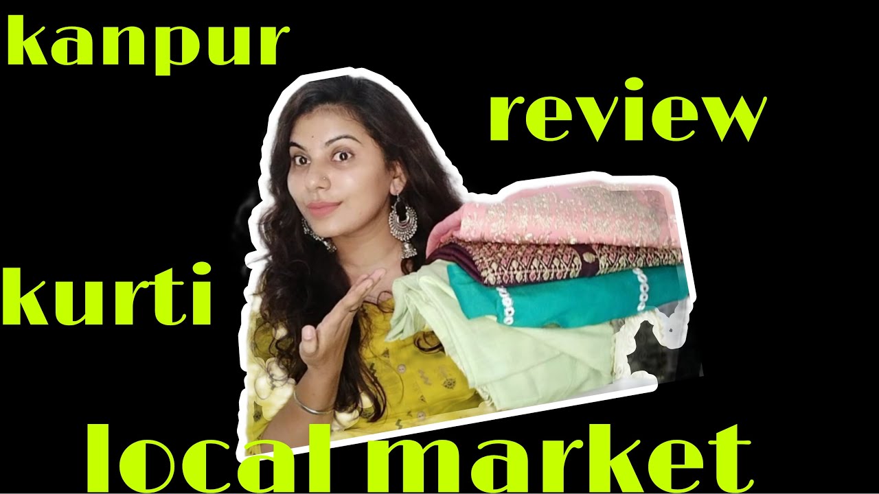 Kanpur ki p.road market experience 🤗🤗....Kurti review 💃💃........