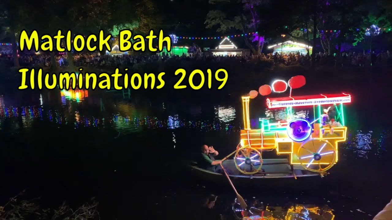Experience the Magic: Matlock Bath Illuminations 2019!