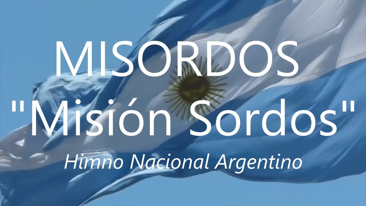 Misordos - Himno Nacional Argentino