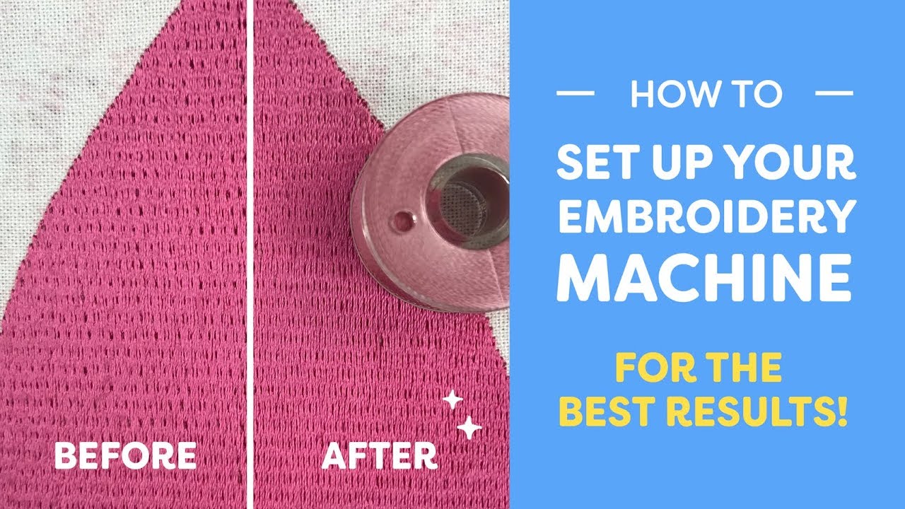 How to Set up Your Embroidery Machine for the BEST Results