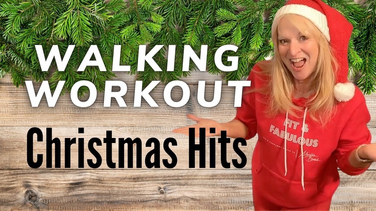 Christmas Hits Walking Workout | 2500 steps Walking Exercise for the Holidays